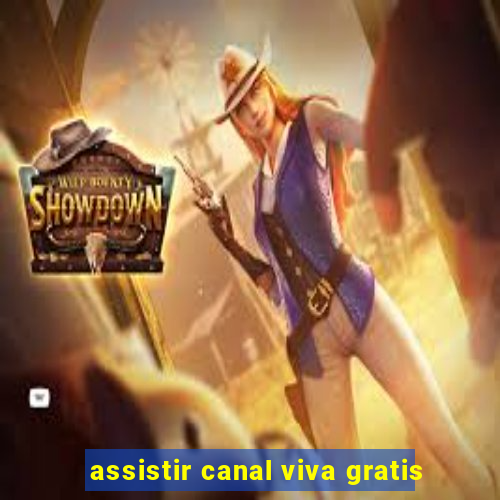 assistir canal viva gratis